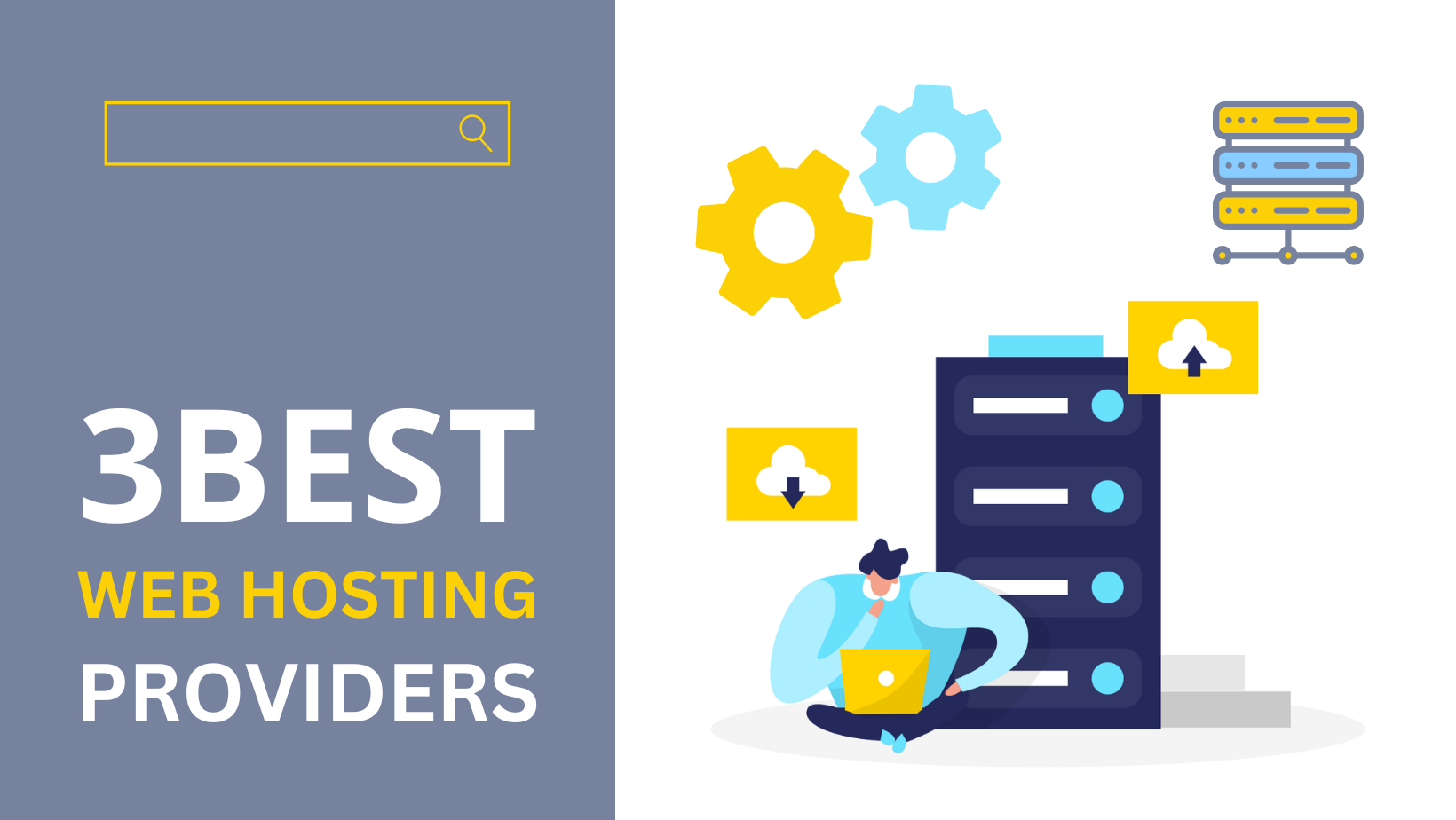 You are currently viewing 3 Best Web Hosting Providers You Need to Know